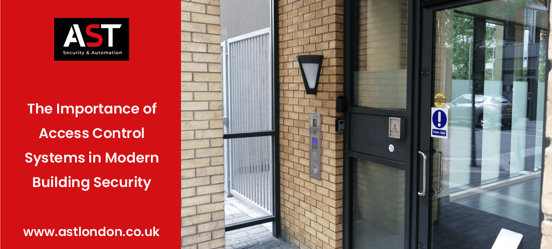 AST London discuss access control systems for modern buildings
